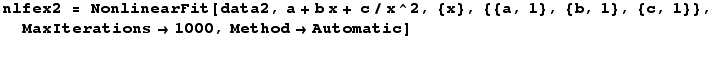 nlfex2 = NonlinearFit[data2, a + b x + c/x^2, {x}, {{a, 1}, {b, 1}, {c, 1}}, MaxIterations→1000, Method→Automatic] 