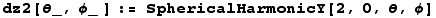 dz2[θ_, φ_ ] := SphericalHarmonicY[2, 0, θ, φ]