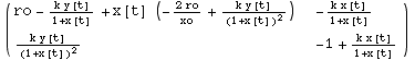 ( {{ro - (k y[t])/(1 + x[t]) + x[t] (-(2 ro)/xo + (k y[t])/(1 + x[t])^2), -(k x[t])/(1 + x[t])}, {(k y[t])/(1 + x[t])^2, -1 + (k x[t])/(1 + x[t])}} )