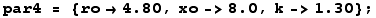 par4 = {ro→4.8, xo->8., k->1.3} ;