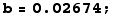 b = 0.02674 ;