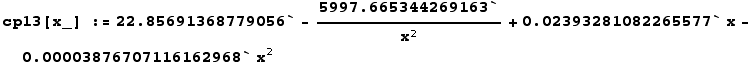 cp13[x_] := 22.8569 - 5997.67/x^2 + 0.0239328 x - 0.0000387671 x^2