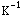 K^(-1)